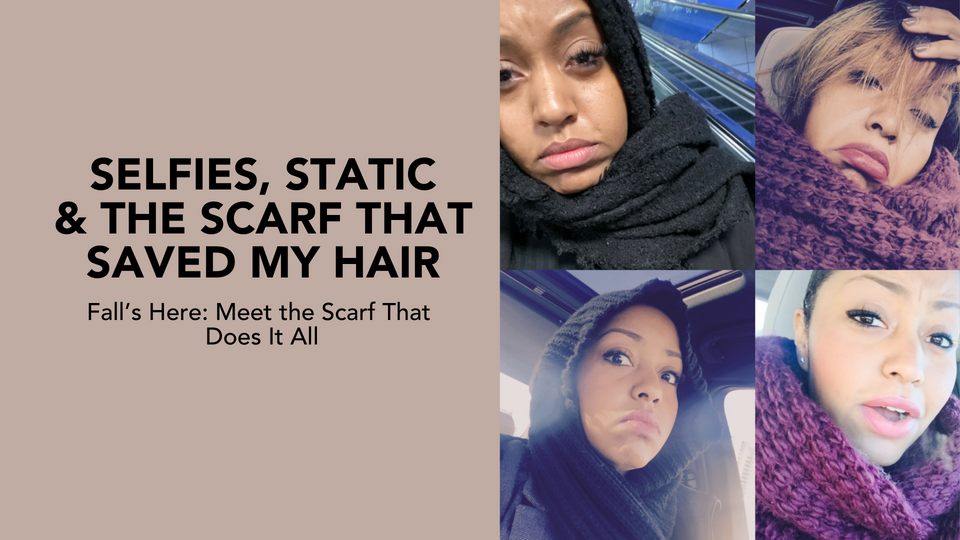 Selfies, Static, & The Scarf That Saved My Hair ✨